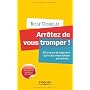 Arr�tez de vous tromper : 52 erreurs de jugement q&hellip de Rolf Dobelli