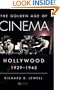 The Golden Age of Cinema: Hollywood, 1929-1945