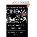 The Golden Age of Cinema: Hollywood, 1929-1945