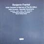 Benjamin Frankel: Violin Concerto in Memory of the Six Million; Viola Concerto; Serenata Concertante