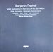 Classical Music : Benjamin Frankel: Violin Concerto in Memory of the Six Million; Viola Concerto; Serenata Concertante
