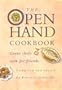 The Open Hand Cookbook: Great Chefs Cook for Friends
