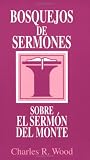 Bosquejos de sermones: Sermon del monte: Sermon on the Mount (Bosque/sermon/Wood)