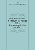 Produkt-Bild: Ludolf von suchen: Reisebuch ins heilige Land, in niederdeutscher Mundart