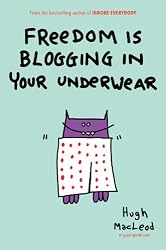 Freedom Is Blogging in Your Underwear