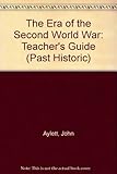 Era of the Second World War. Teacher's guide