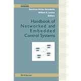 Handbook of Networked and Embedded Control Systems (Control Engineering)