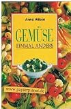 Produkt-Bild: Gem&uuml;se einmal anders, h. f. Ullmann ; 9783833143977