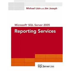 Microsoft SQL Server 2005 Reporting Services