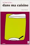 Revue Editions de l'Hèbe  / Le livre à lire dans ma cuisine