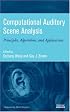 Computational Auditory Scene Analysis: Principles, Algorithms, and Applications