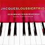 Schumann: Kinderszenen (Scenes From Childhood) ~ Jacques Loussier Trio