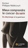 Mieux comprendre le cancer du sein : Du d�pistage � la gu�rison