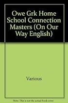 Rigby On Our Way to English: Homeschool Connections Masters Grade K