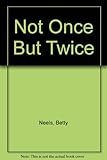 Not once but twice