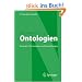Ontologien: Konzepte, Technologien und Anwendungen (Informatik Im Fokus)