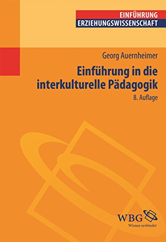 Einführung in die Interkulturelle Pädagogik (Einführungen) (German Edition)