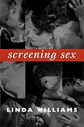 Screening Sex (A John Hope Franklin Center Book)
