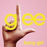 GLEE CAST - FUNNY GIRL (GLEE CAST VERSION FEATURING IDINA MENZEL)