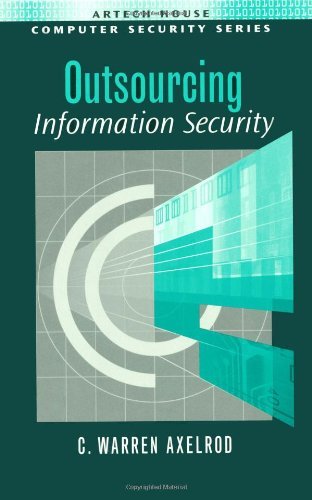 Outsourcing Information Security (Computer Security Series)