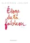 Eloge de la faiblesse