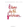 Eloge de la faiblesse de Alexandre Jollien