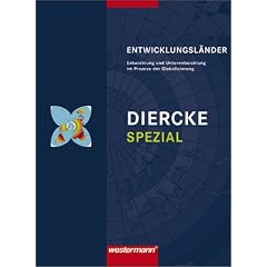Diercke Spezial. Entwicklungsl�nder: Sekundarstufe 2. Entwicklung und Unterentwicklung im Prozess der Globalisierung