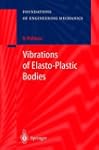 Vibrations of Elasto-Plastic Bodies