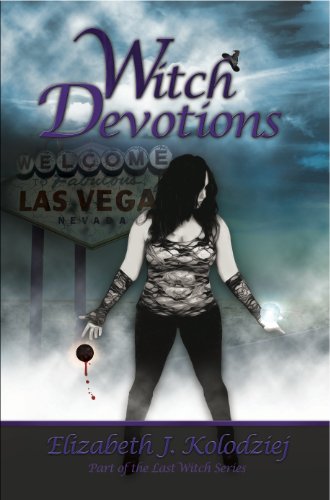 Witch Devotions (book 3 of the Last Witch Series)