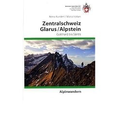 SAC Alpinwandern Zentralschweiz: Ausgew�hlte Weit- und Rundwanderungen und Gipfelziele zwischen Gotthardpass und S�ntis