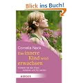 Das innere Kind wird erwachsen: Konflikte mit den Eltern loslassen und frei werden (HERDER spektrum)