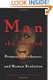 Man the Hunted: Primates, Predators, and Human Evolution