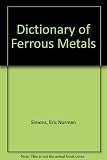 Dictionary of ferrous metals