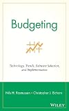 Budgeting: Technology, Trends, Software Selection, and Implementation