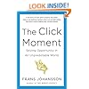 The Click Moment: Seizing Opportunity in an Unpredictable World