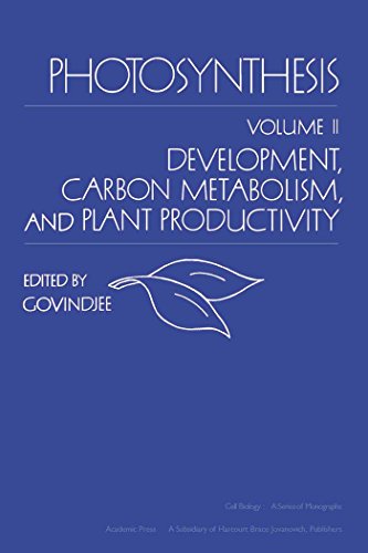 Photosynthesis V2: Development, Carbon Metabolism, and Plant Productivity (Cell Biology)