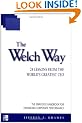 The Welch Way: 24 Lessons from the World's Greatest CEO (McGraw-Hill Professional Education Series)