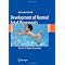 Essentials in fetal and neonatal development.