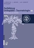 Fortbildung Orthop&auml;die im Set: H&uuml;fte: Die ASG-Kurse der DGOOC (Fortbildung Orthop&auml;die - Traumatologie)