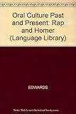 Oral cultures past and present : rappin' and Homer