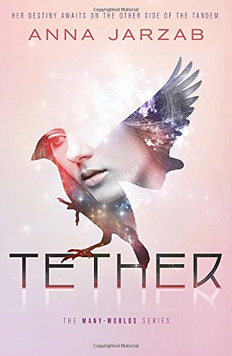 Tether (Many-Worlds), by Anna Jarzab