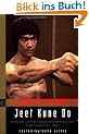 Jeet Kune Do: Bruce Lee's Commentaries on the Martial Way (Bruce Lee Library)