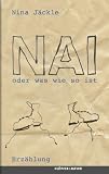 Produkt-Bild: Nai oder was wie so ist - Erz&auml;hlung