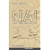 Nai oder was wie so ist - Erz�hlung
