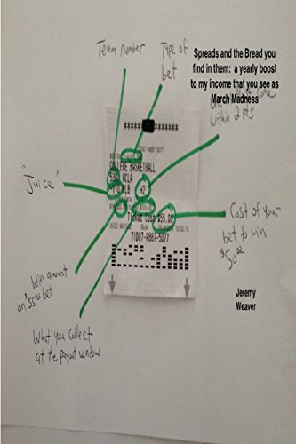 spreads and the bread you find in them a yearly boost to my income that you see as march madness