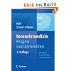 Intensivmedizin Fragen und Antworten: 850 Fakten f�r die Pr�fung "Intensivmedizin"