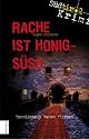 Rache ist honigsüss: Südtirol-Krimi 1