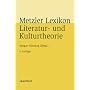 Metzler Lexikon Literatur- und Kulturtheorie: Ans�tze - Personen - Grundbegriffe