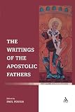 Writings of the Apostolic Fathers (T&T Clark Biblical Studies) Writings of the Apostolic Fathers (T&T Clark Biblical Studies)