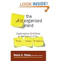 The Disorganized Mind: Coaching Your ADHD Brain to Take Control of Your Time, Tasks, and Talents